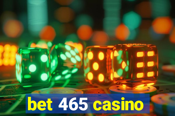 bet 465 casino